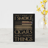 Carte That's What I Do I Smoke Cigars And I Know Things  (Fleur jaune)