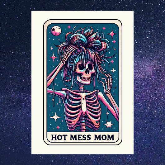 Carte The Hot Mess Tarot Mother's Day Skeleton