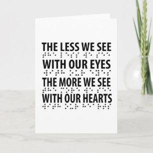 Carte The Less We See With Our Eyes - Blindness Braille