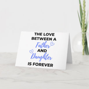 Carte The Love Between A Father And Daughter Is bl