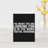 Carte The Magic You Are Looking For Is In The Work You'r (Fleur jaune)