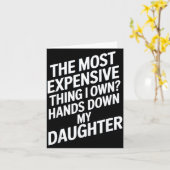Carte The Most Expensive Thing I Own_ Hands Down My Daug (Fleur jaune)