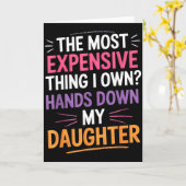 Carte The Most Expensive Thing I Own_ Hands Down My Daug (Fleur jaune)