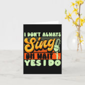 Carte Theater Broadway Musical I Dont Always Sing  (Fleur jaune)