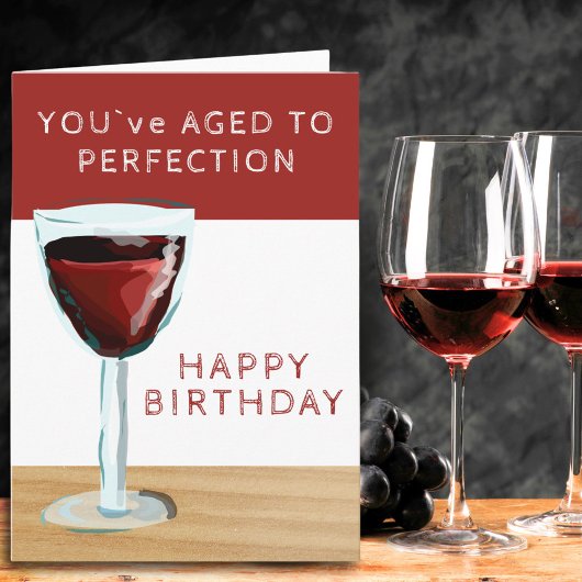 Carte Thème du vin rouge Anniversaire à la perfection