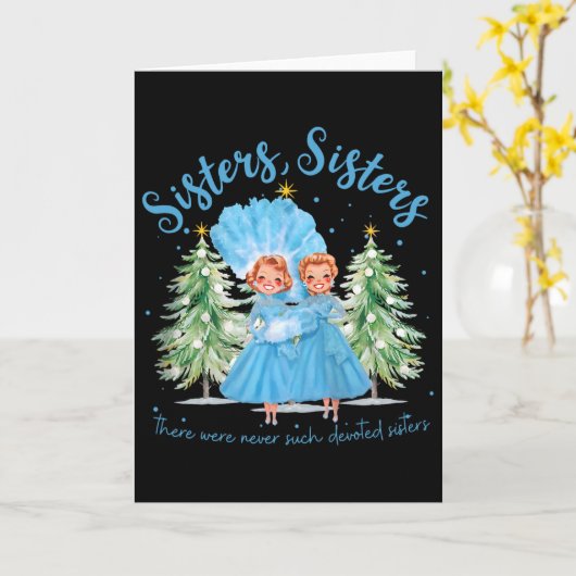 Carte There Were Never Such Devoted Sisters Christmas Xm (Fleur jaune)