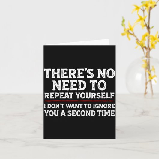 Carte There's No Need To Repeat Yourself Funny Mom Dad J (Fleur jaune)