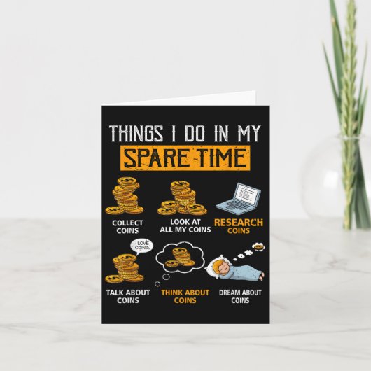 Carte Things I Do In My Spare Time Funny Numismatics Coi (Devant)