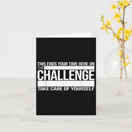 Carte This Ends Your Time Here On The Challenge Take Car (Fleur jaune)