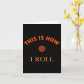 Carte This Is How I Roll (Fleur jaune)