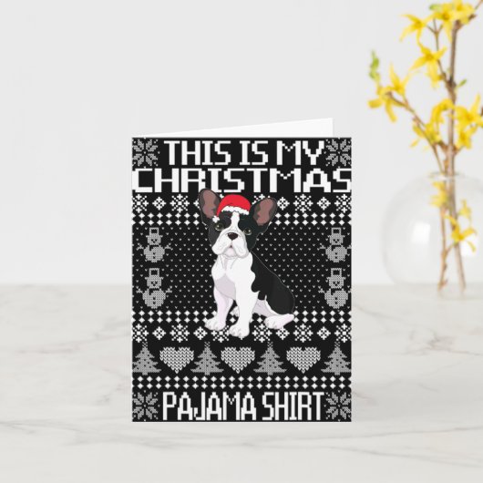 Carte This Is My Christmas Pajama Ugly Xmas French Bull (Fleur jaune)
