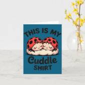 Carte This Is My Cuddle Shirt Cute Ladybug Couple  (Fleur jaune)