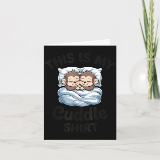 Carte This Is My Cuddle Shirt Cute Monkey Couple  (Devant)