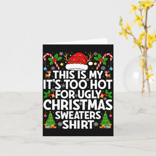 Carte This Is My It's Too Hot Ugly Xmas Sweaters Funny C (Fleur jaune)