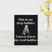 Carte This Is My Step Ladder I Never Knew My Real Ladder (Fleur jaune)