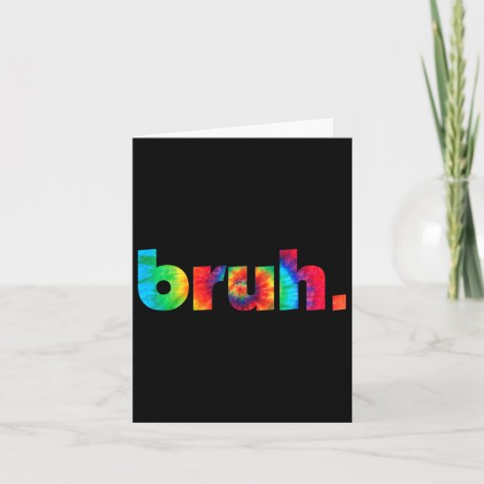 Carte Tie Dye Brah Bro Dude Salutation Argot Drôle Meme  (Devant)