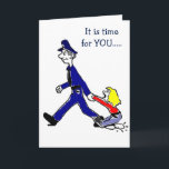 CARTE TIME TO CELEBRATE YOUR BIRTHDAY-NO EXCUSES<br><div class="desc">THIS COP IS SO READY TO GET HIS FRIEND TO "CELEBRATE" HER BIRTHDAY! HAVE FUN WITH THIS CARD AS A FRIEND OR LOVER... .AS A GROUP FOR THAT ONE PERSON THAT JUST NEEDS "TO BE NUDGED" TO ENJOY LIFE ONCE AND A WHILE!!!</div>