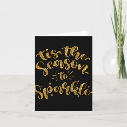 Carte Tis The Season To Sparkle Gold Faux Glitter T Shir (Devant)
