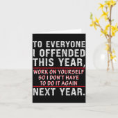 Carte To Everyone I Offended This Year Work On Yourself  (Fleur jaune)
