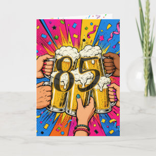 Carte Toast à la bière pour les 85 ans dans le Pop Art