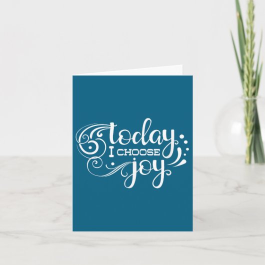 Carte Today I Choose Joy, Insrational, Motivational, Fam (Devant)