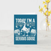 Carte Today I'm A Serious Goose Funny Lifting Weights Gy (Fleur jaune)