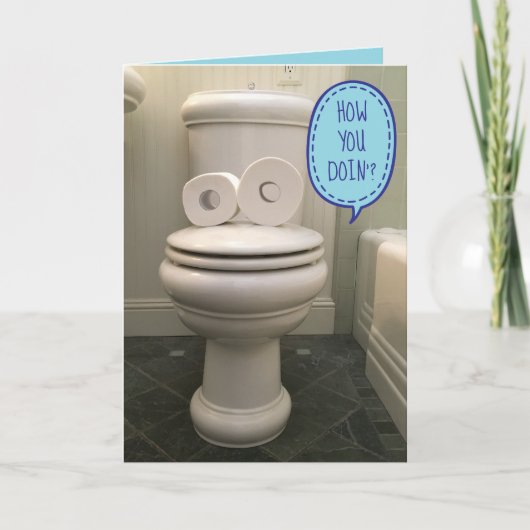 Carte Toilet With TP Eyes Asking 'How you doin' ?" (Devant)