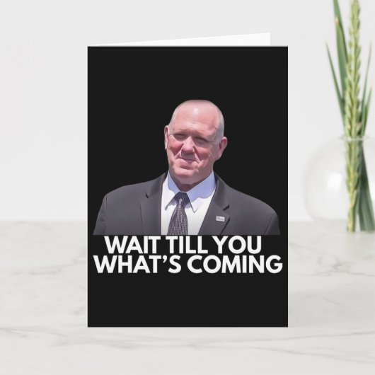 Carte Tom Homan Border Czar Wait Till You See What's Com (Devant)