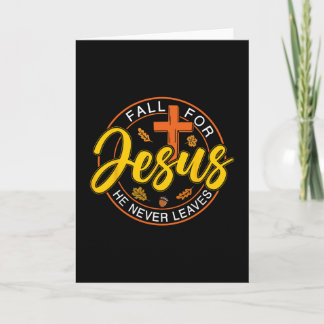 Carte Tombez amoureux de Jésus, il ne quitte jamais les