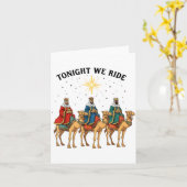 Carte Tonight We Ride Christmas, 3 Wise Men Funny Christ (Fleur jaune)