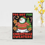 Carte Too Hot For Christmas Sweaters Funny Snowman Tee (Fleur jaune)