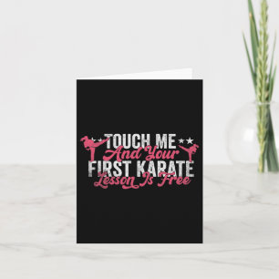 Carte Touchez-Moi Et Votre Première Leçon De Karaté Est