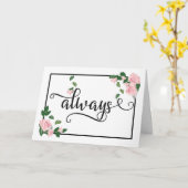 Carte Toujours - C'est quand je serai là pour vous (Fleur jaune)