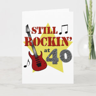 Carte Toujours en train de rocker à 40 ans