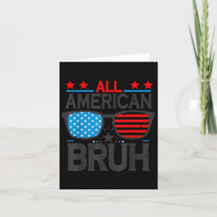 Carte Tous les Cool bruh américains Sungles 4 juillet Bo