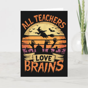 Carte Tous les enseignants aiment les cerveaux Funny Hal
