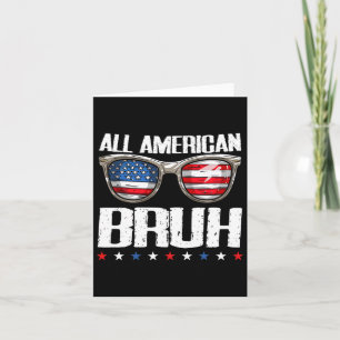 Carte Tout à fait américain Bruh 4 juillet garçons adole