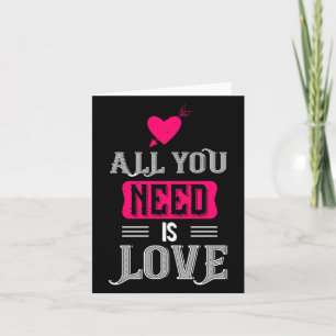 Carte Tout ce dont vous avez besoin est l'amour Saint-Va