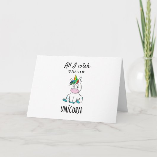 Carte Tout ce que je souhaite est une licorne (Devant)