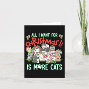 Carte Tout Ce Que Je Veux, C'Est Plus De Chats Pour Noël