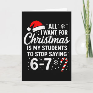 Carte Tout ce que je veux pour Noël, c'est que mes élève
