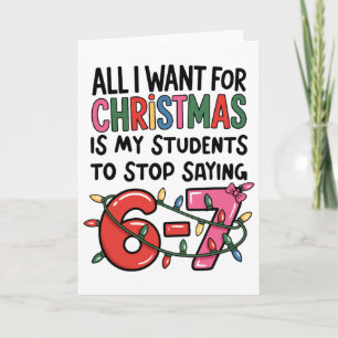 Carte Tout ce que je veux pour Noël, c'est que mes élève