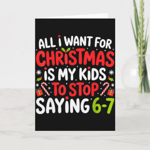 Carte Tout ce que je veux pour Noël, c'est que mes enfan