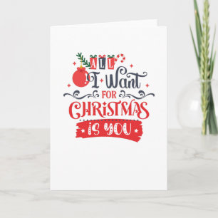 Carte Tout ce que je veux pour Noël c'est vous