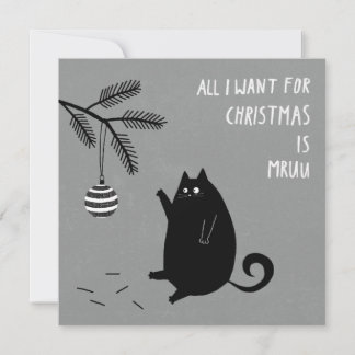 Carte Tout ce que je veux pour Noël est Mruu