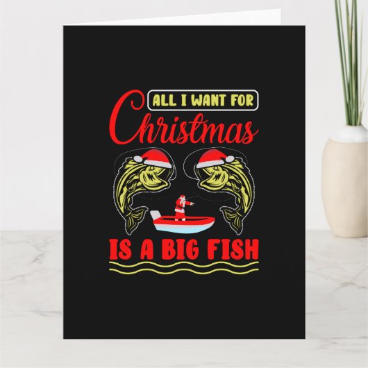 Carte Tout Ce Que Je Veux Pour Noël Est Un Gros Poisson (Devant)