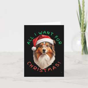 Carte Tout Ce Que Je Veux Pour Noël ! Pour Shetland Shee