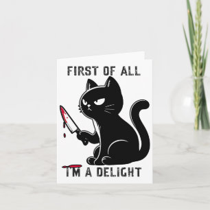 Carte Tout d'abord, je suis un délicieux homme de chats