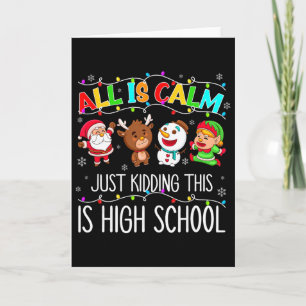 Carte Tout est calme Funny Xmas High School Noël Saison