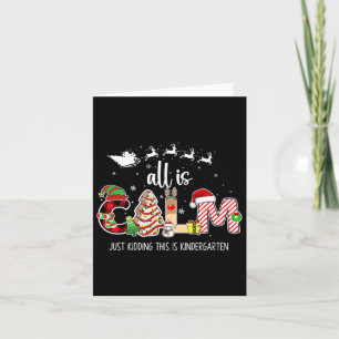 Carte Tout est calme, juste en plaisantant, c'est Noël d